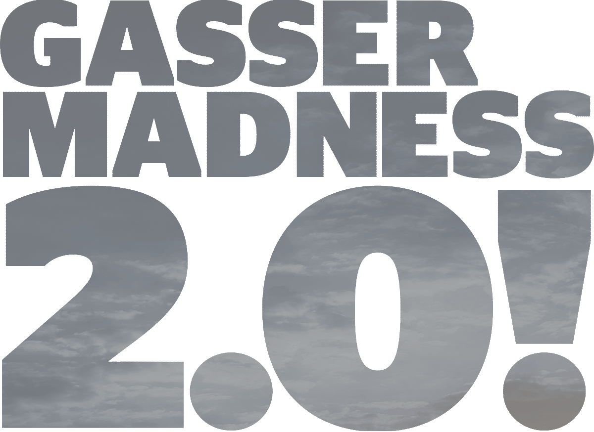 Gasser Madness 2.0! Title
