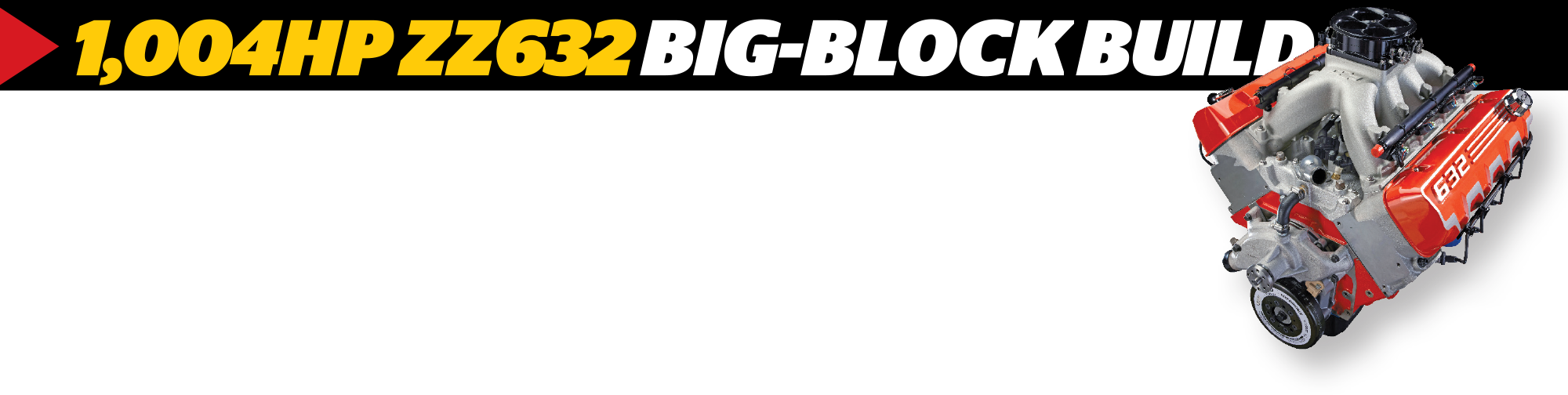 1,004hp ZZ632 Big-Block Build 