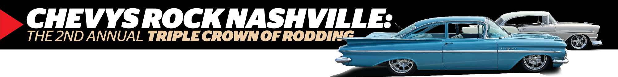 Chevys Rock Nashville: The 2nd Annual Triple Crown of Rodding