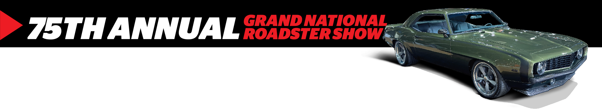 75th Annual Grand National Roadster Show