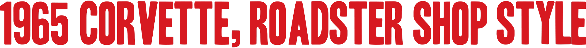 1965 Corvette, Roadster Shop Style